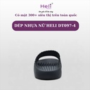 DÉP NHỰA NỮ HELI DT097-4 